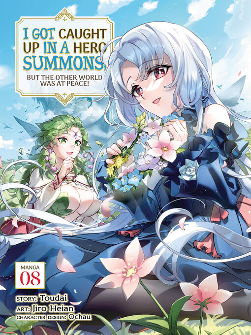 Cover image for I Got Caught Up In a Hero Summons, but the Other World was at Peace!, Volume 8